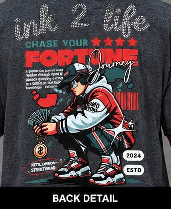 INK2life Chase Your Fortune Graphic T-Shirt