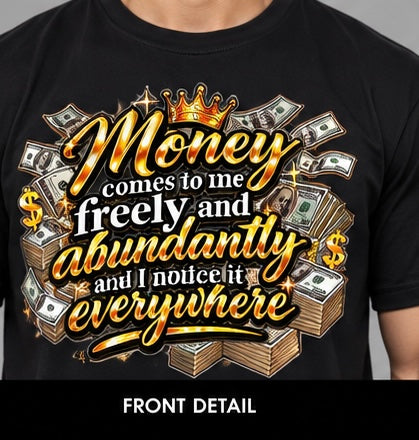 INK2LIFE Money Comes to Me Graphic Tee