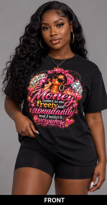 INK2LIFE Money Comes to Me Women’s T-Shirt